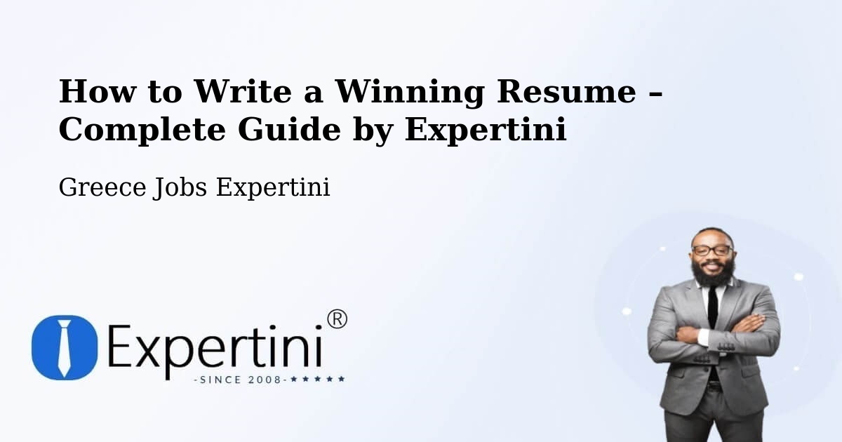 Resume Writing Guide for Job Seekers – Choristí - Choristí, Greece Jobs Expertini