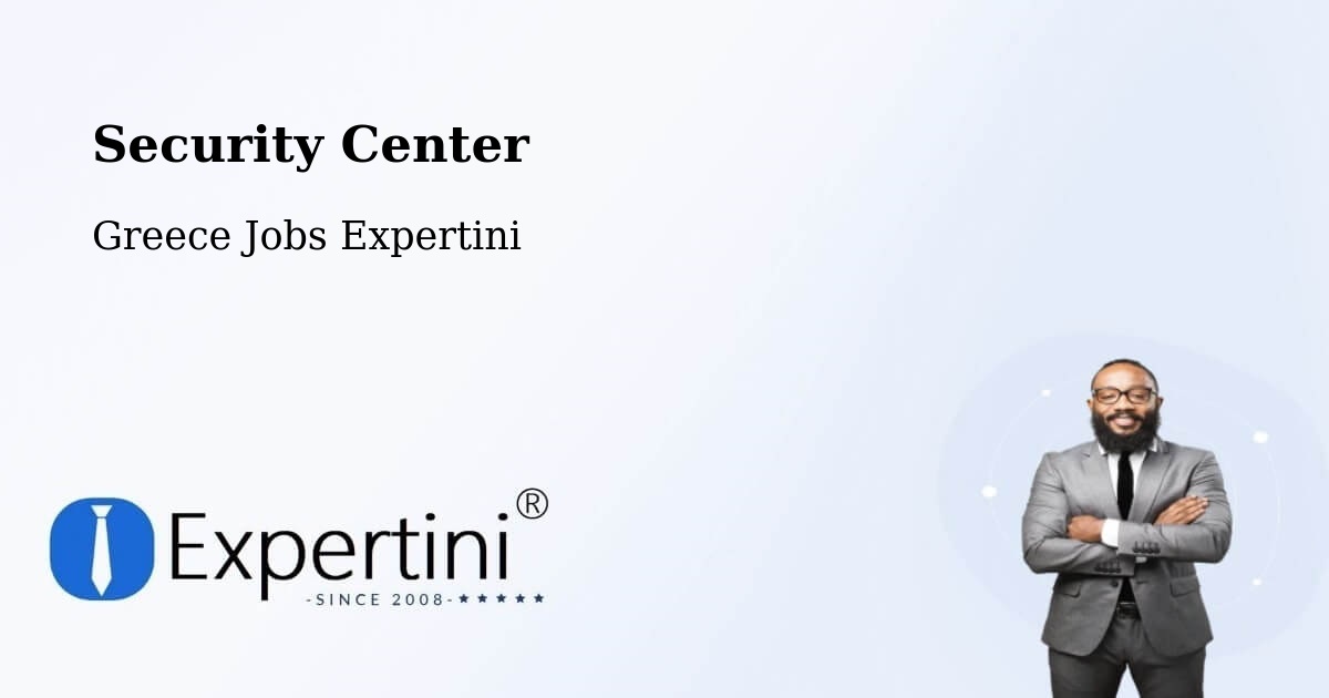 Security & Compliance – Choristí - Greece Jobs Expertini